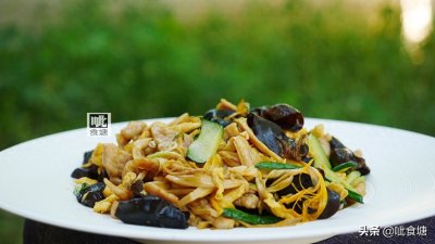 木须肉的木须是什么?加了黄花菜就是北京菜了?详情做法都告诉你